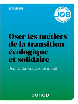 cover image of Oser les métiers de la transition écologique et solidaire
